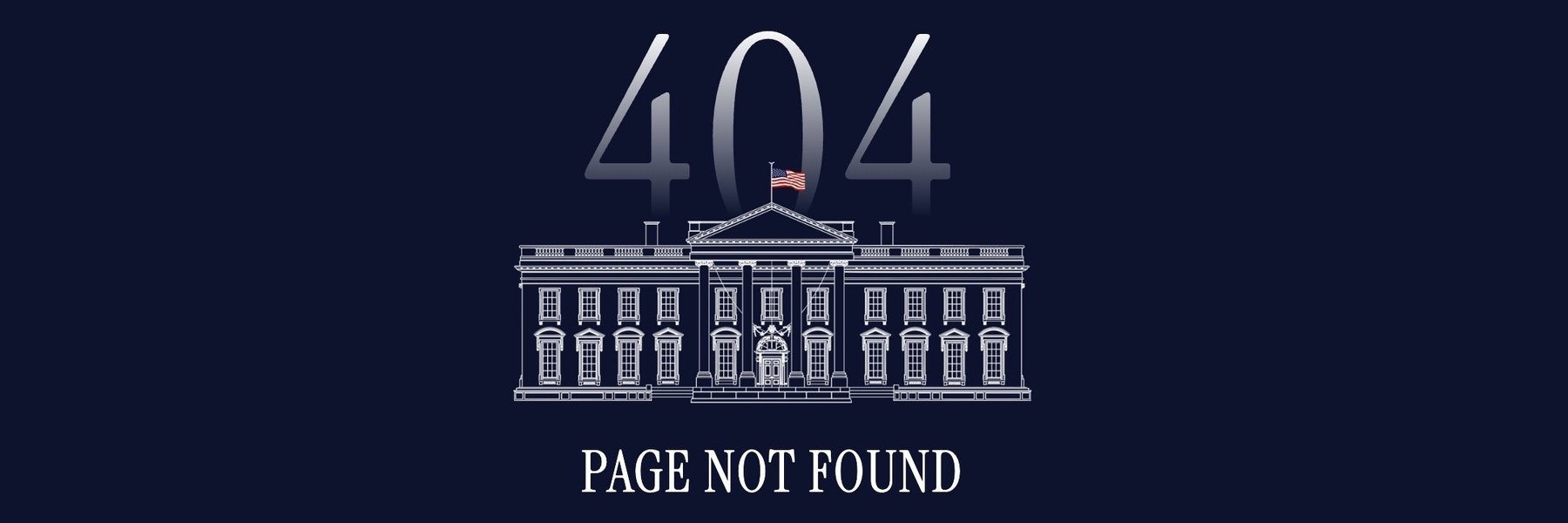 Blue background with an image of the White House with the words 404 page not found