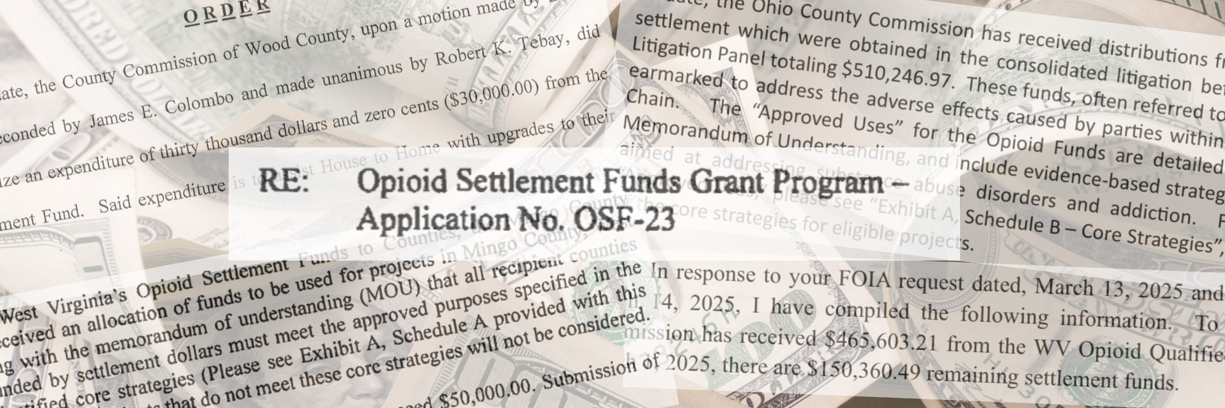 A white and black square with text that says "Opioid Settlement Funds Grant Program. In the background, grey and green dollar bills overlaid with white and black text about funding applications.