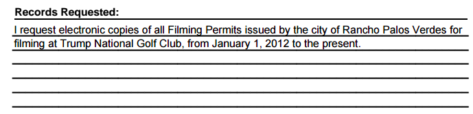 Electronic copies of all Filming Permits issued by the city of Rancho Palos Verdes for filming at Trump National Golf Club, from January 1, 2012 to the present.