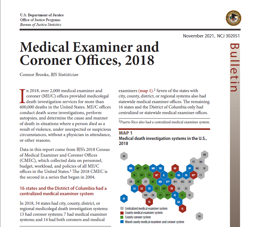 The Department of Justice released a report in December outlining county-level medical examiner and coroner staffing, budgets and resources.